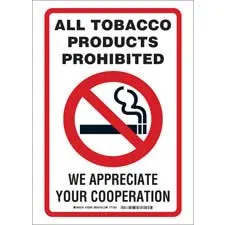 All Tobacco Products Prohibited We Appreciate Your Cooperation Sign/ Buy Online