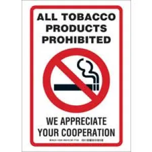 All Tobacco Products Prohibited We Appreciate Your Cooperation Sign/ Buy Online