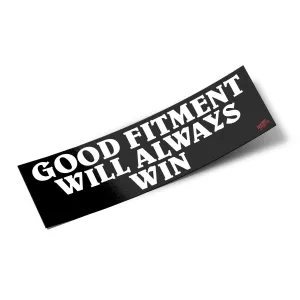 Box Sticker – Good Fitment Will Always Win