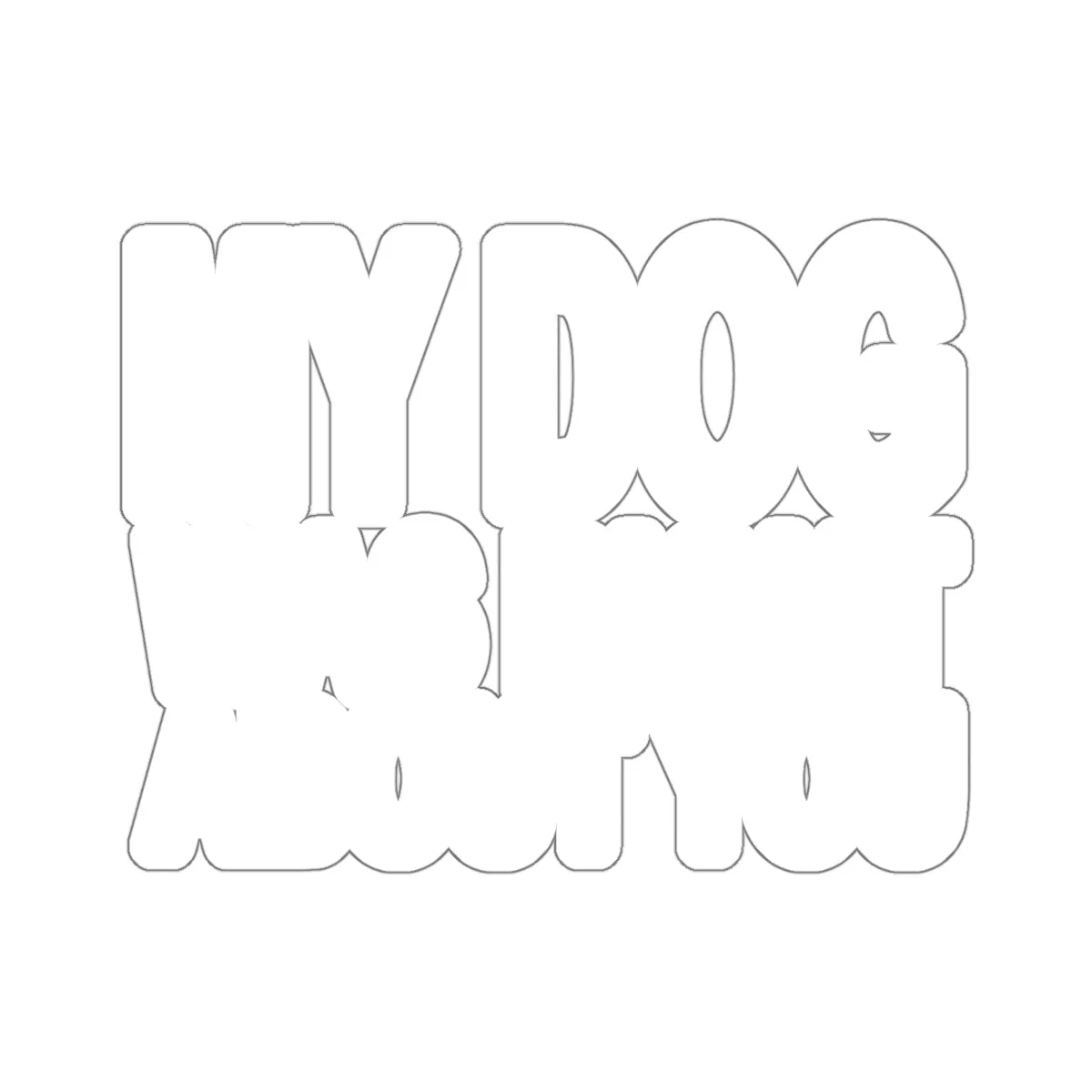 My Dog Was Right About You - Premium Sticker