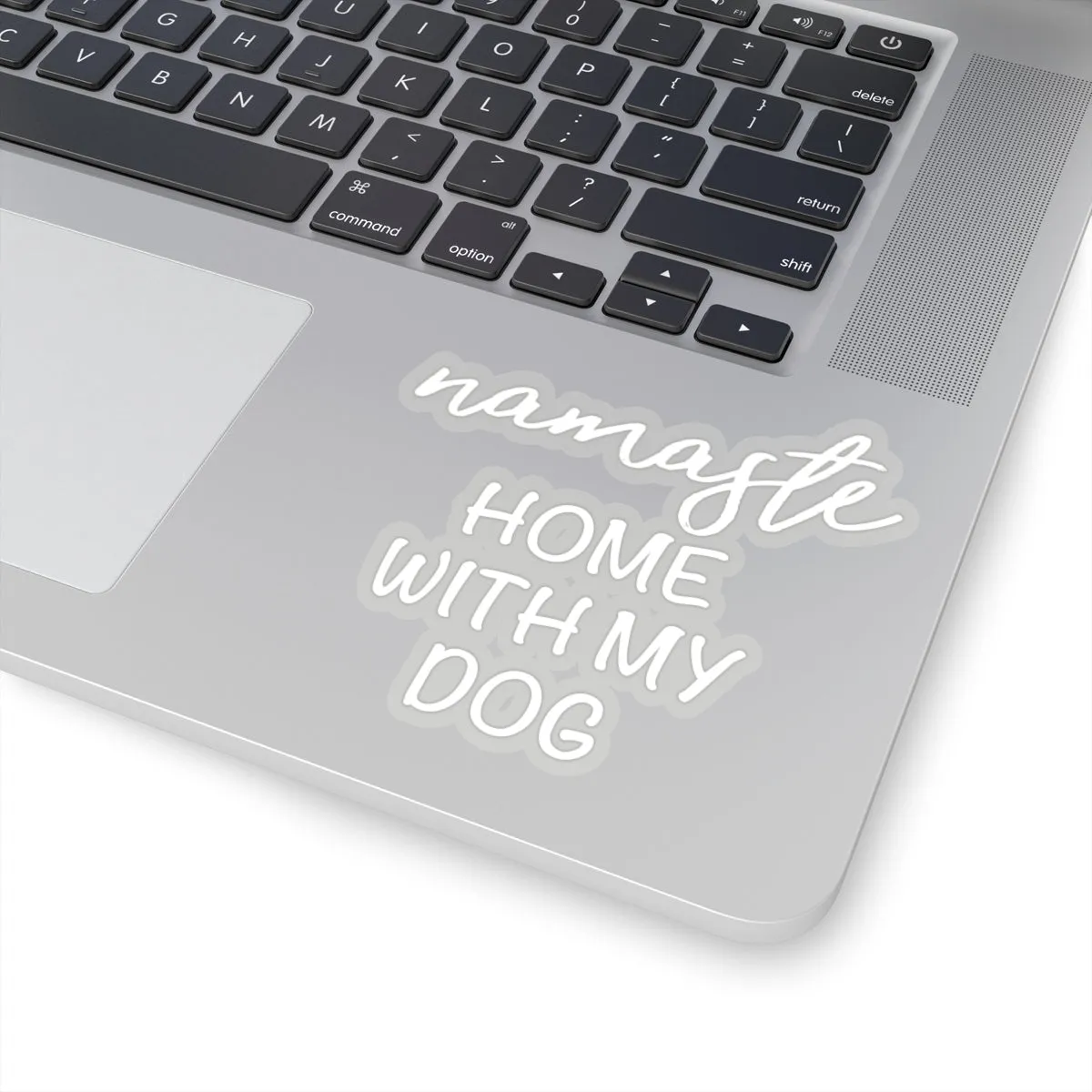 Namaste Home With My Dog - Premium Sticker