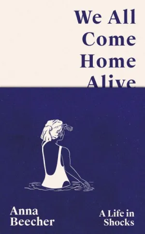 We all come home alive